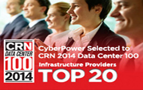 CyberPower Selected to CRN 2014 Data Center 100 and Top 20 Infrastructure Providers